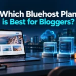 Which Bluehost Plan is Best for Bloggers