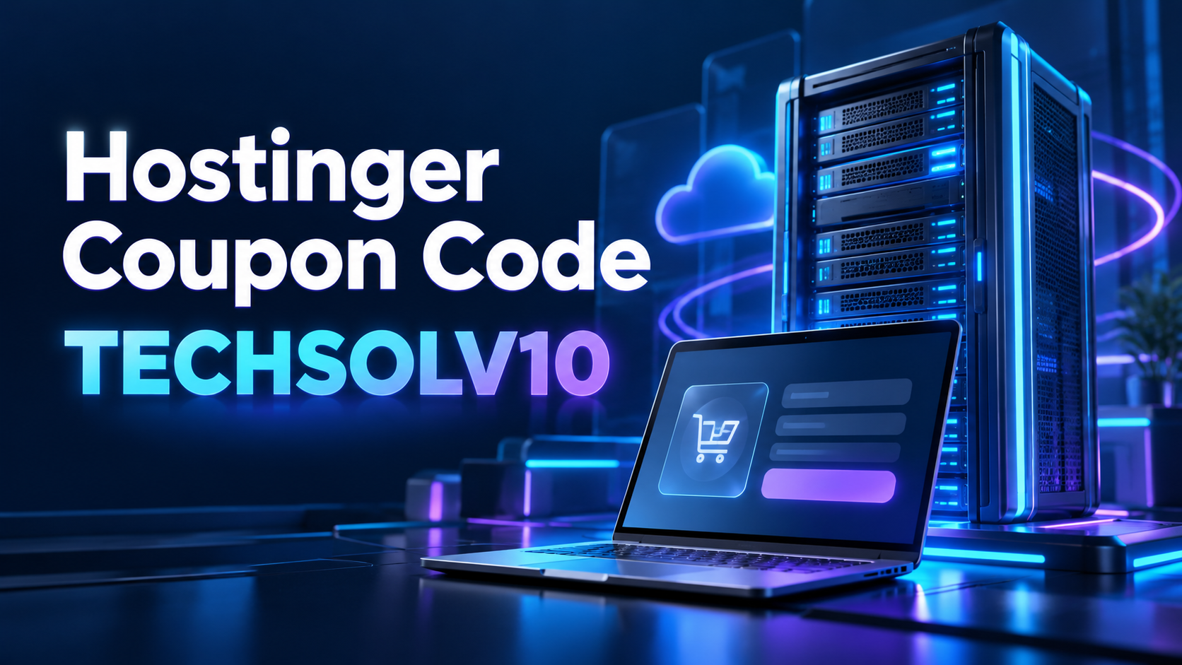 Hostinger Coupon Code TECHSOLV10: 10% Discount & Checkout Guide