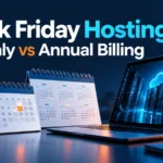 Black Friday hosting monthly vs annual billing with laptop and calendars
